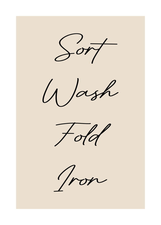 Sort, Wash, Fold, Iron