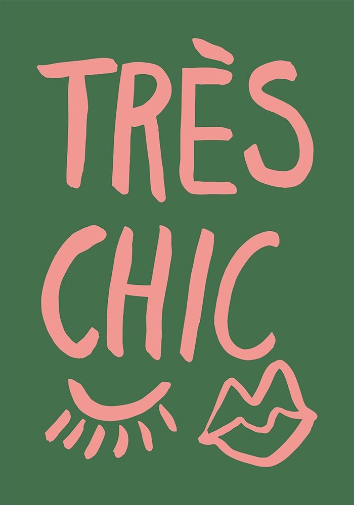 Tres Chic - Green