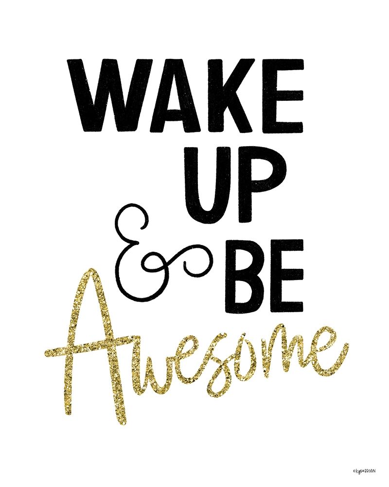Wake Up & Be Awesome