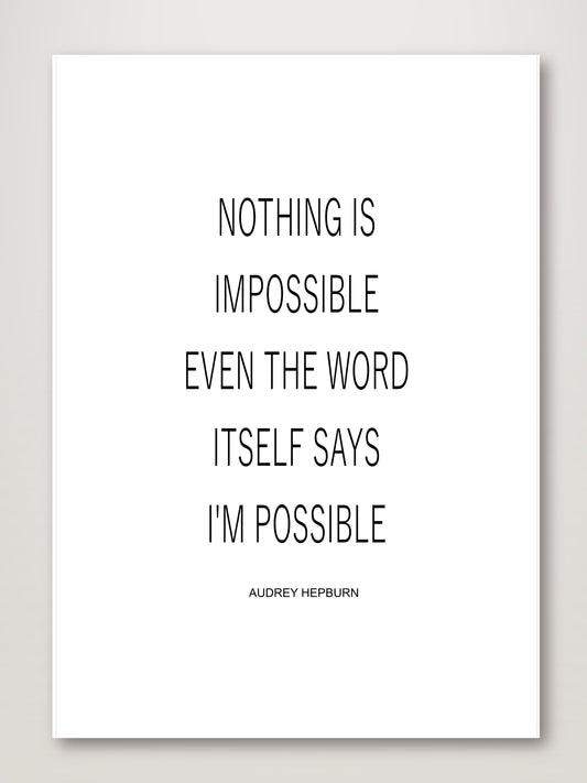 Nothing is Impossible